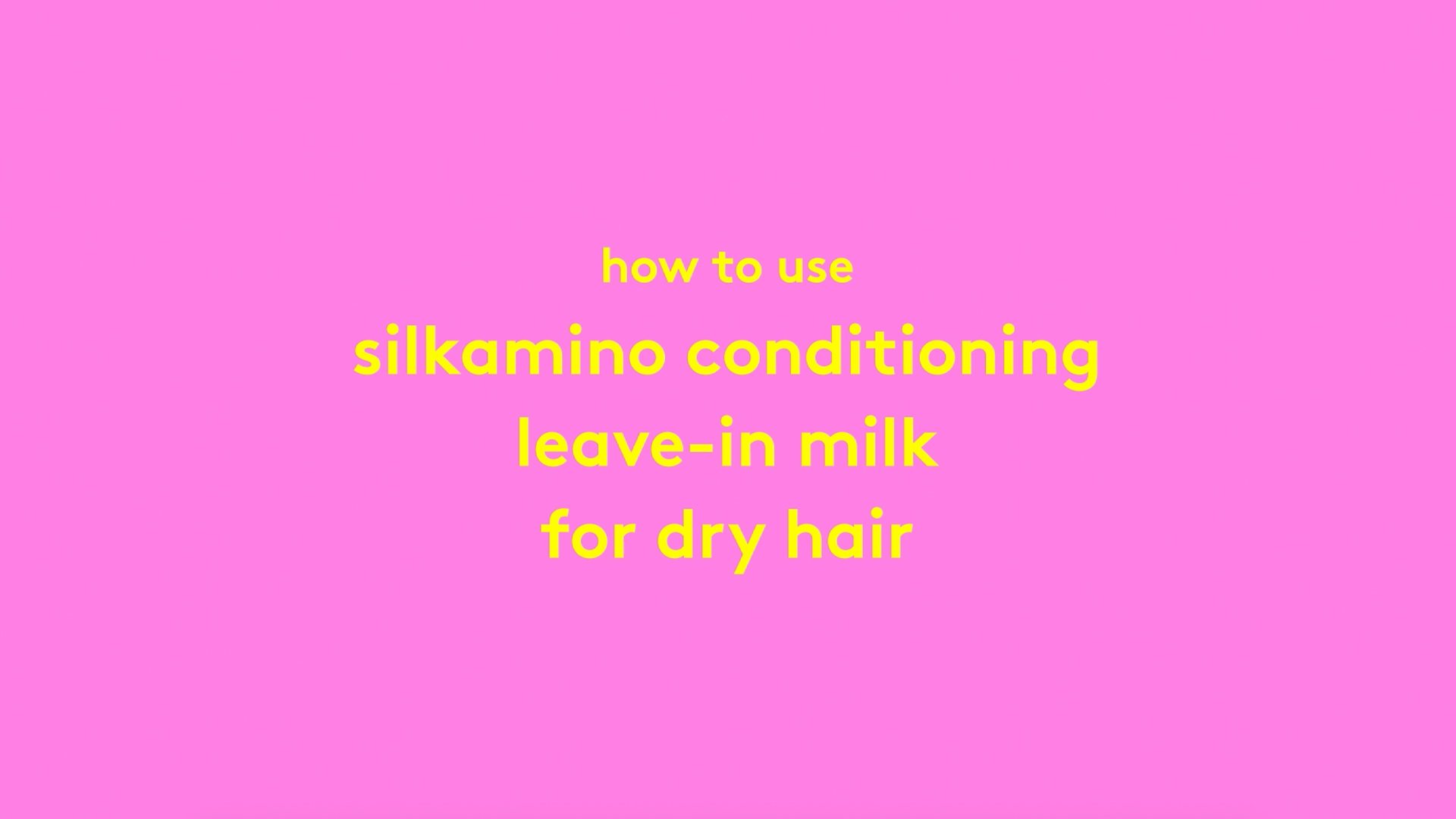 vidéo expliquant comment utiliser Silkamino Lait après-shampoing sans rinçage